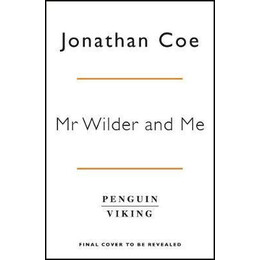 Mr Wilder and me