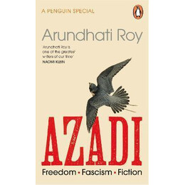 Azadi : Freedom. Fascism. Fiction.
