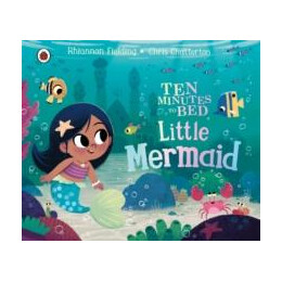 Ten Minutes to Bed: Little Mermaid