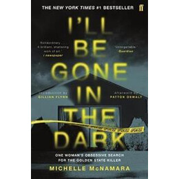 I'll be Gone in the Dark