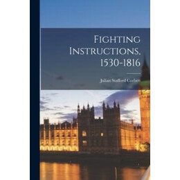 Fighting Instructions, 1530-1816