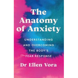 Anatomy of Anxiety