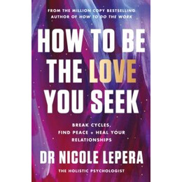 How to be the Love you Seek