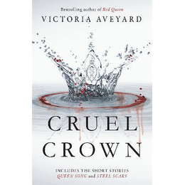 Cruel Crown : two red Queen Short Stories