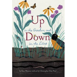 Up in the Garden and Down in the Dirt