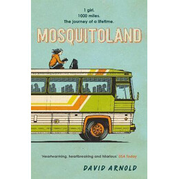 Mosquitoland : 'sparkling, Startling, Laugh-out-Loud' Wall Street Journal
