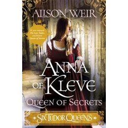 Six Tudor Queens Anna of Kleve