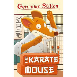 Geronimo Stilton: the Karate Mouse