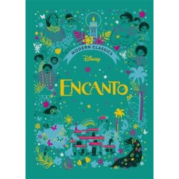 Encanto (Disney Modern Classics) : a Deluxe Gift Book of the Film - Collect Them All!