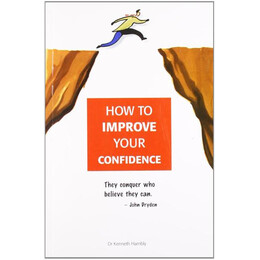 How to Improve Your Confidence