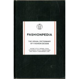 Fashionpedia : the Visual Dictionary of Fashion Design