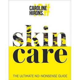 Skincare : the Ultimate no-Nonsense Guide