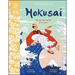 The met Hokusai : he saw the World in a Wave