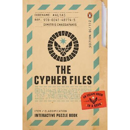 The Cypher Files : an Escape Room... in a Book!