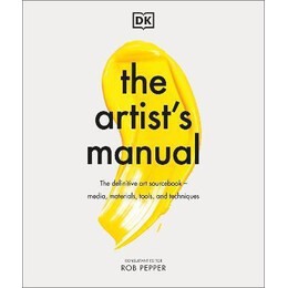 The Artist's Manual : the Definitive art Sourcebook: Media, Materials, Tools, and Techniques