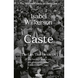 Caste : the International Bestseller