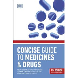 Concise Guide to Medicine & Drugs 7th Edition