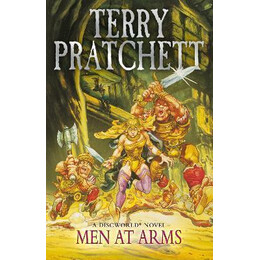 Men at Arms : (Discworld Novel 15): From the Bestselling Series That Inspired Bbc's the Watch