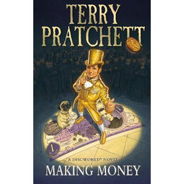 Making Money : (Discworld Novel 36)