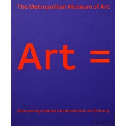 Art = : Discovering Infinite Connections in art History
