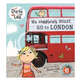 Charlie and Lola: we Completely Must go to London