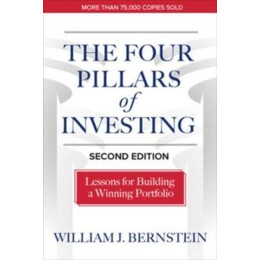 Four Pillars of Investing, Second Edition: Lessons for Building a Winning Portfolio