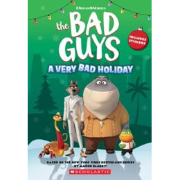 Dreamworks' the bad Guys: a Very bad Holiday Novelization