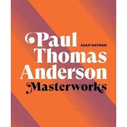 Paul Thomas Anderson : Masterworks