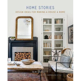 Home Stories : Design Ideas for Making a House a Home