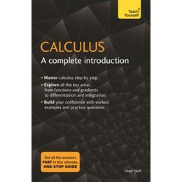 Calculus: a Complete Introduction