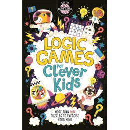 Logic Games for Clever Kids®
