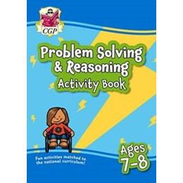 Problem Solving & Reasoning Maths Activity Book for Ages 7-8 (Year 3)