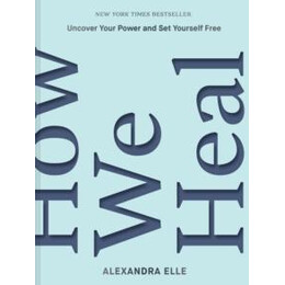 How we Heal
