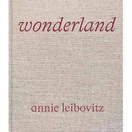 Annie Leibovitz: Wonderland