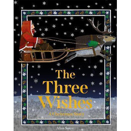 The Three Wishes : a Christmas Story