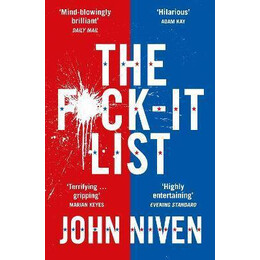 The F*ck-it List : is This the Most Shocking Thriller of the Year?