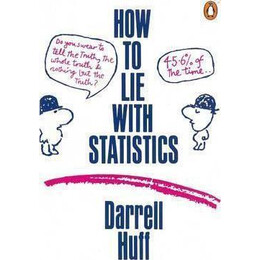 How to lie With Statistics