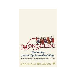 Montaillou : Cathars and Catholics in a French Village 1294-1324