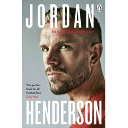 Jordan Henderson: the Autobiography