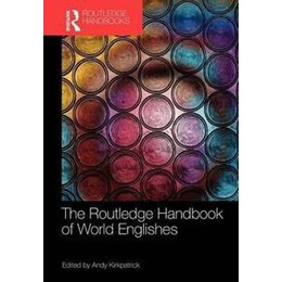 The Routledge Handbook of World Englishes