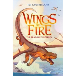 Dragonet Prophecy (Wings of Fire #1)