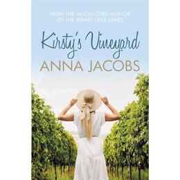 Kirsty's Vineyard : a Heart Warming Story From the Million-Copy Bestselling Author