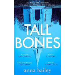 Tall Bones : the Instant Sunday Times Bestseller; 'one of the Most Exciting Debuts of 2021'