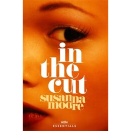 In the cut : With an Introduction by Olivia Sudjic