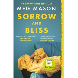 Sorrow and Bliss : Shortlisted for the Women's Prize for Fiction 2022