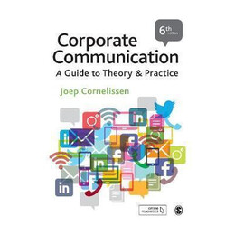 Corporate Communication : a Guide to Theory and Practice