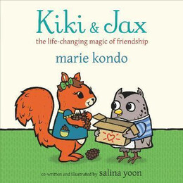Kiki and jax : the Life-Changing Magic of Friendship
