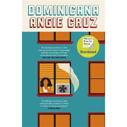 Dominicana : Shortlisted for the Women's Prize for Fiction 2020