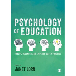 Psychology of Education : Theory, Research and Evidence-Based Practice