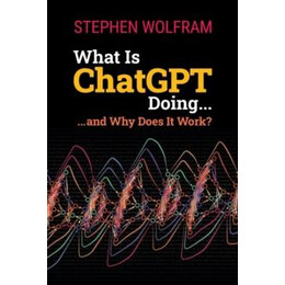 What is Chatgpt Doing... and why Does it Work?